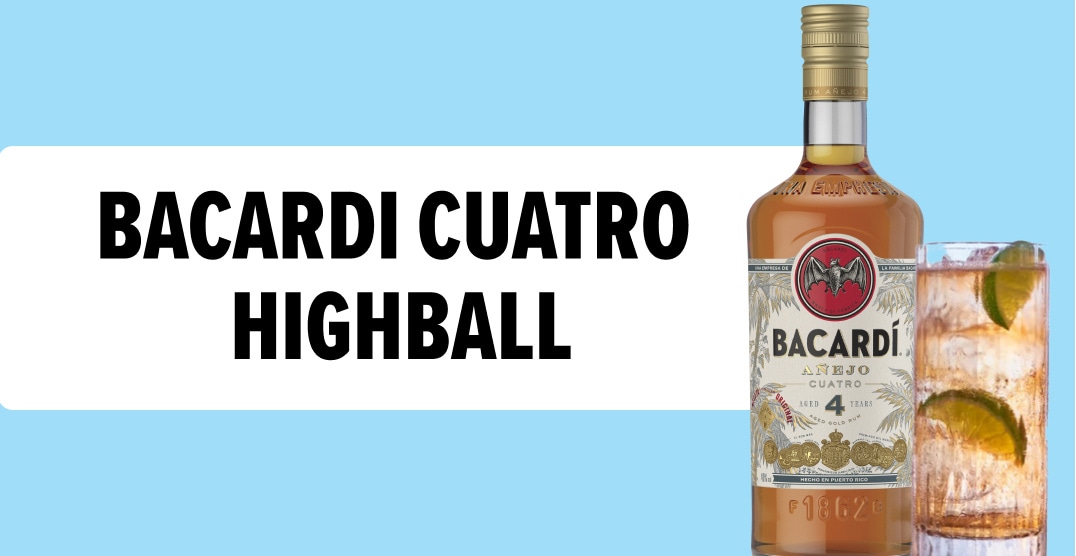 Bacardi Cuatro Highball